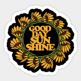 Good Day Sunshine Sticker